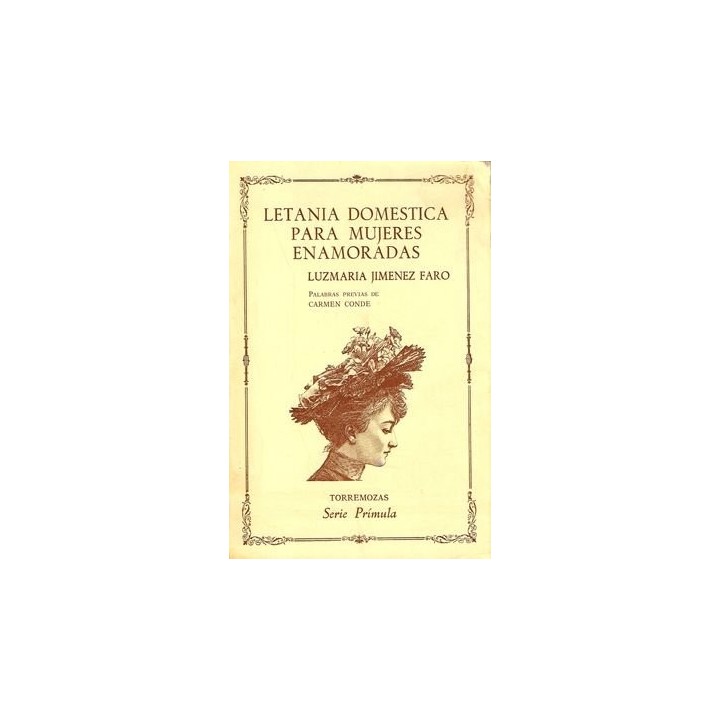 Letanía Doméstica Para Mujeres Enamoradas (Dedicatoria y firma autógrafa de autora a poeta con obras publicadas) PRIMERA EDICION